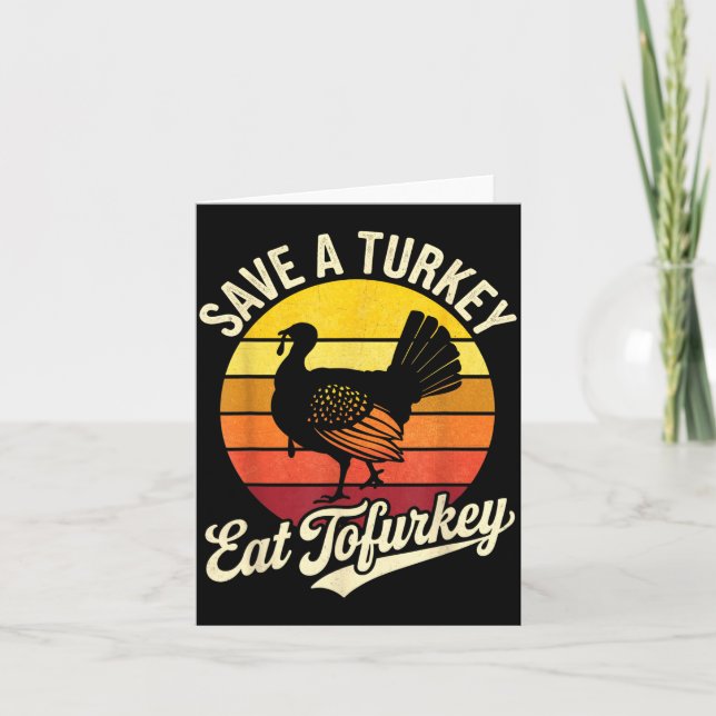 Save A Turkey Eat Tofurky Vegan Thanksgiving  Karte (Vorderseite)