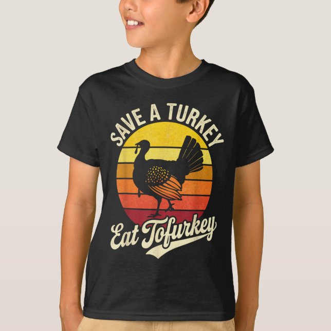 Save A Turkey Eat Tofurky Vegan Thanksgiving  T-Shirt (Vorderseite)