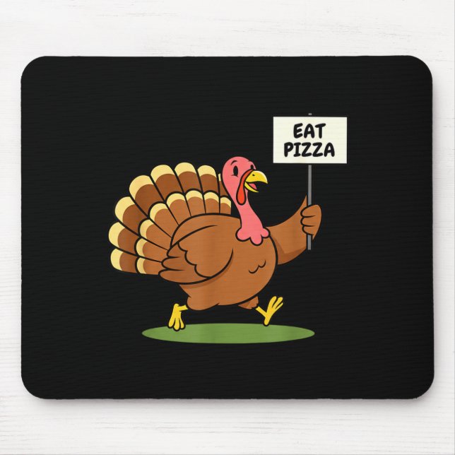 Save A Turkey, Eat Zza Funny Thanksgiving Design F Mousepad (Vorne)