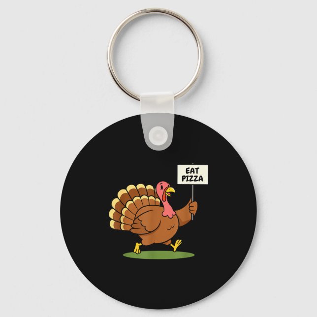 Save A Turkey, Eat Zza Funny Thanksgiving Design F Schlüsselanhänger (Vorderseite)