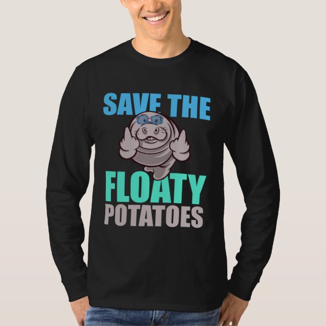 Save All The Floaty Potatoes Animal Manatee T-Shirt (Vorderseite)