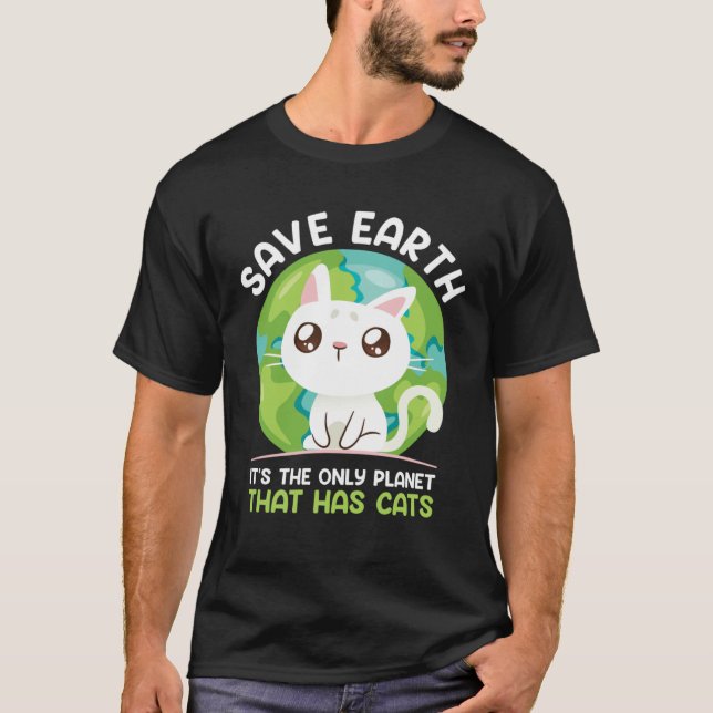 Save Earth Cat  Environment Protection Earth Day   T-Shirt (Vorderseite)