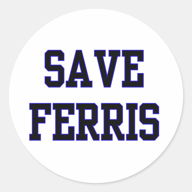 Save Ferris Runder Aufkleber (Vorderseite)