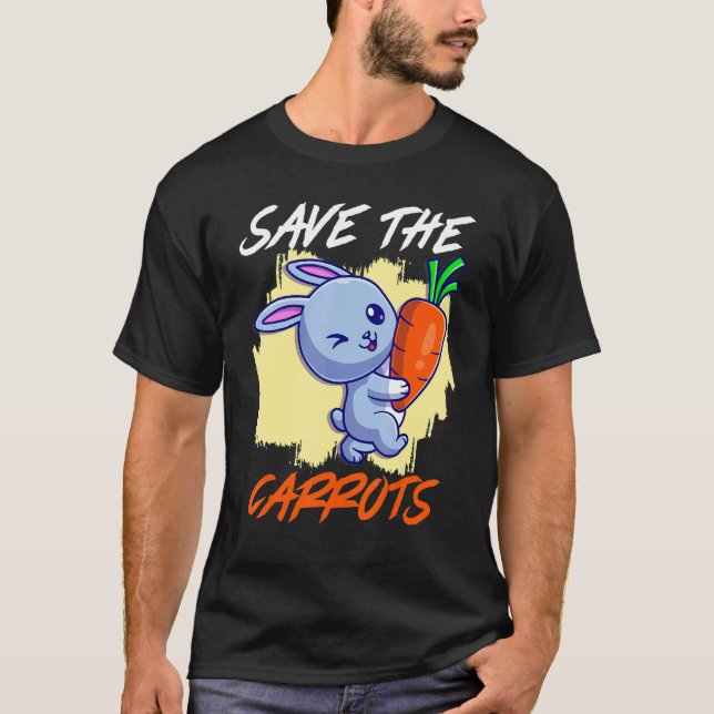 Save The Carrot Save The Bunnies Vegetable Carrots T-Shirt (Vorderseite)