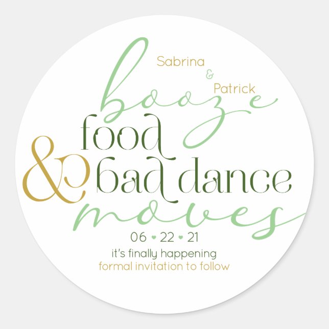 Save the Date Green Boost Food Bad Dance Moves Runder Aufkleber (Vorderseite)