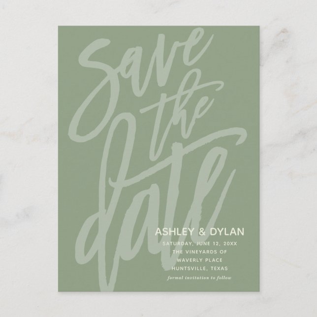 Save the Date Modern Brush Script Sage Green Ankündigungspostkarte (Vorderseite)