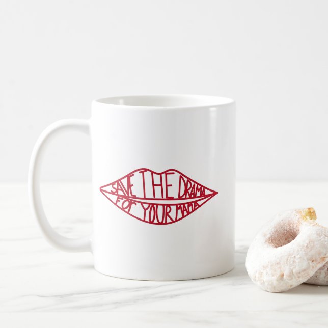 Save The Drama For Your Mama Tasse (Mit Donut)
