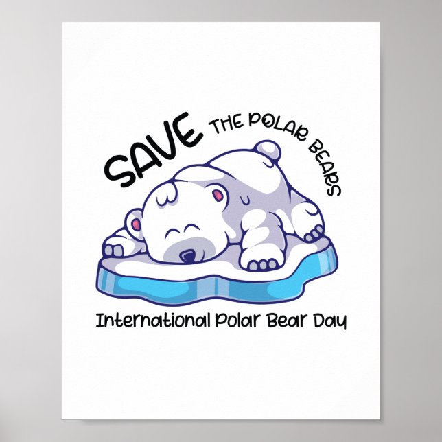 Save the polar bears Polar Bear Day Poster (Vorne)