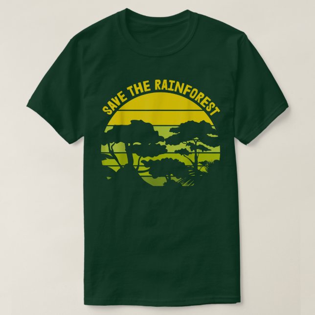 Save The Rainforest Shirt Earth Day Save Earth Ins (Design vorne)