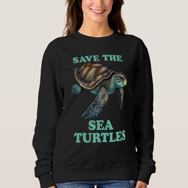 Save The Sea Turtle Sweatshirt (Vorderseite)