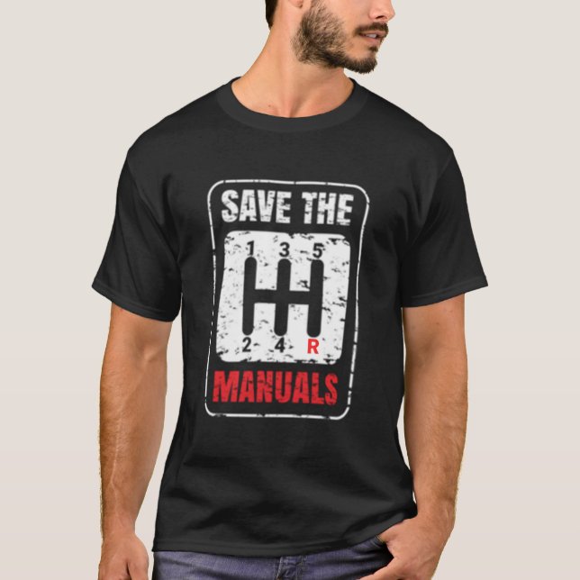 Save The Uals Anti Automatic Transmission Cars T-Shirt (Vorderseite)