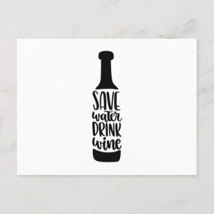 Save water Drink wine Postkarte