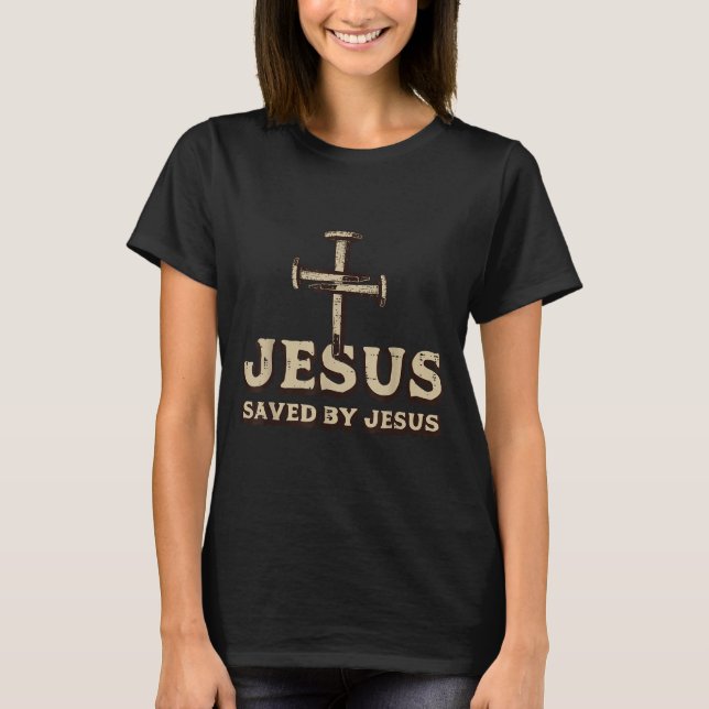 Saved By Jesus Cross Christian Religious God Jesus T-Shirt (Vorderseite)