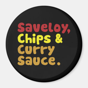 Saveloy, Chips & Curry Sauce. Magnet