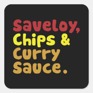 Saveloy, Chips & Curry Sauce. Quadratischer Aufkleber
