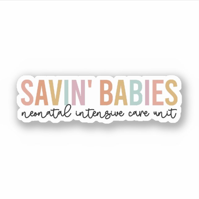 Savin' Babys, neonatale Intensivstation Aufkleber (Vorderseite)