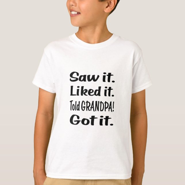 Saw es gefiel es Told GRANDPA T-Shirt (Vorderseite)