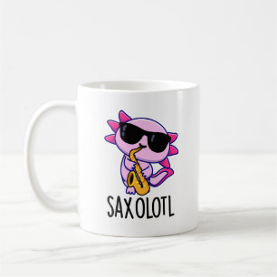 Sax-olotl Lustige Saxophon-Wortspiele  Kaffeetasse