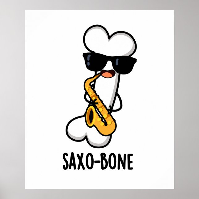 Saxo-bone Funny Bone Funny Music Pun Poster (Vorne)