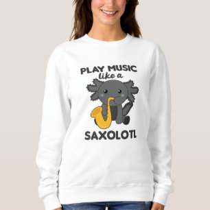 Saxolotl Plays Saxophon Musik Ein süßes Axolotl Sweatshirt