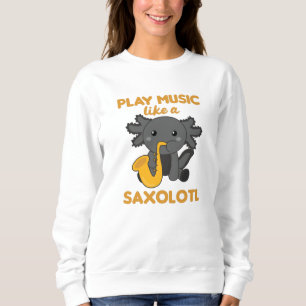 Saxolotl Plays Saxophon Musik Ein süßes Axolotl Sweatshirt
