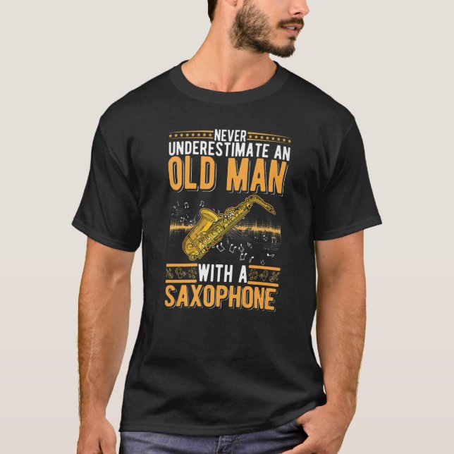 Saxophon alter Mann Saxophonspieler Opa Saxophonis T-Shirt (Vorderseite)