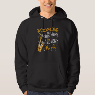 Saxophon - Instrument für intelligente Menschen - Hoodie