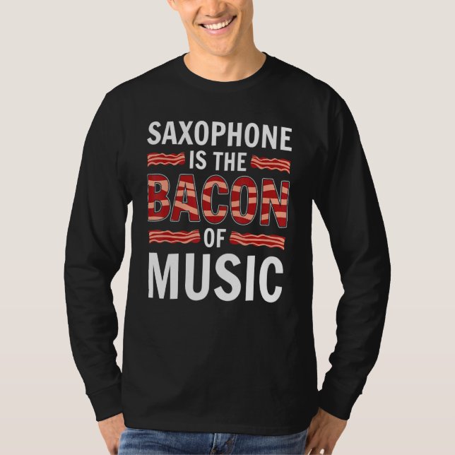 Saxophon ist das Becken der Musik Saxophone Saxoph T-Shirt (Vorderseite)