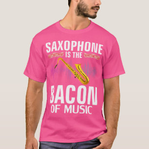 Saxophon ist der Speck der Musik Lustige Orchester T-Shirt