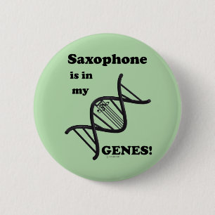 Saxophon ist in meinen Genen Button