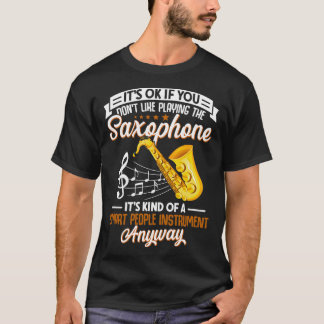 Saxophon Lover Saxophone Musiker Musical T-Shirt