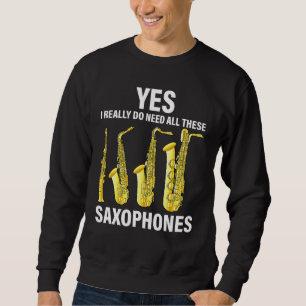 Saxophon Player Music Instrument Jazz Musician Sa Sweatshirt