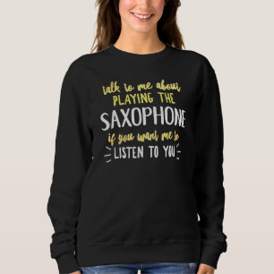 Saxophone-Design für Musik für Männer und Frauen Sweatshirt