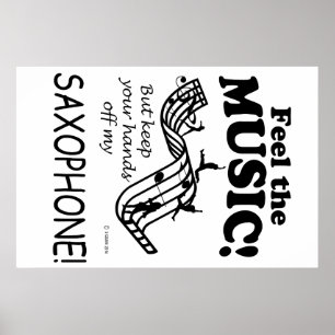 Saxophone fühlt sich wie die Musik Poster