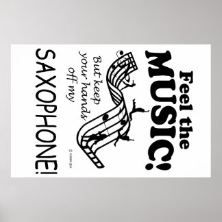 Saxophone fühlt sich wie die Musik Poster
