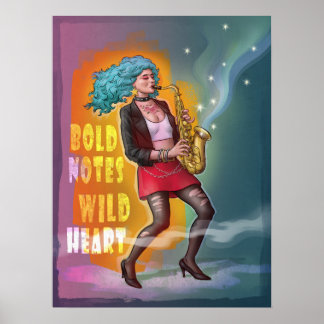 Saxophone Girl - Bold Notes, Wild Heart Poster