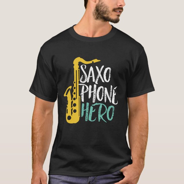 Saxophone Hero Funny Sax Player Jazz Music Puns T-Shirt (Vorderseite)