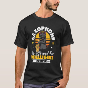 Saxophonist Saxophon: Das Instrument für Intellige T-Shirt