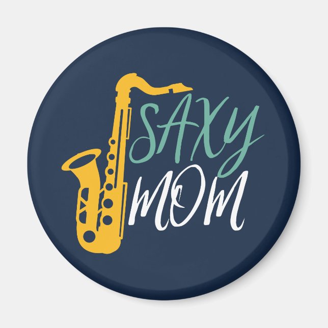 Saxy Mama Funny Saxophone Spielermutter Magnet (Vorne)