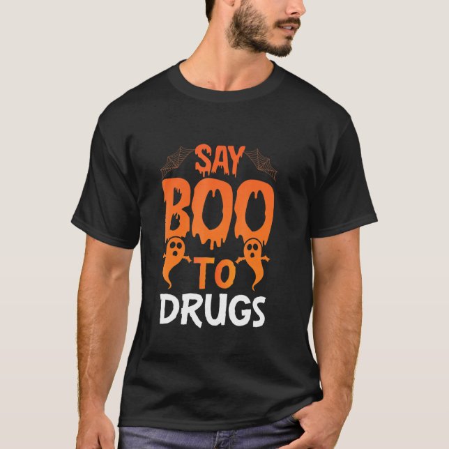 Say Boo To Drugs   Halloween Red Ribbon Week Aware T-Shirt (Vorderseite)