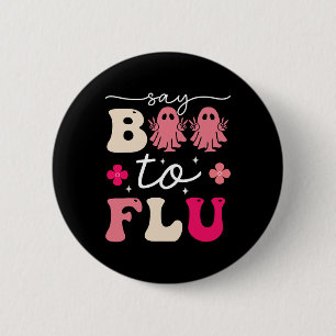 Say Boo to the Flu Shot Vaccine Funny Halloween Gh Button