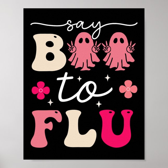 Say Boo to the Flu Shot Vaccine Funny Halloween Gh Poster (Vorne)