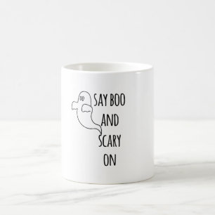 Say Boo und Beängstigend on - Funny Halloween Kaffeetasse