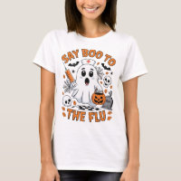 Say Boo zum T - Shirt der Grippe
