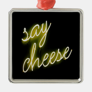 Say Cheese Neon Lights Ornament Aus Metall