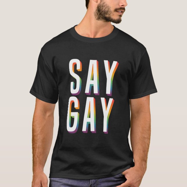 Say Gay FLA T - Shirt (Vorderseite)