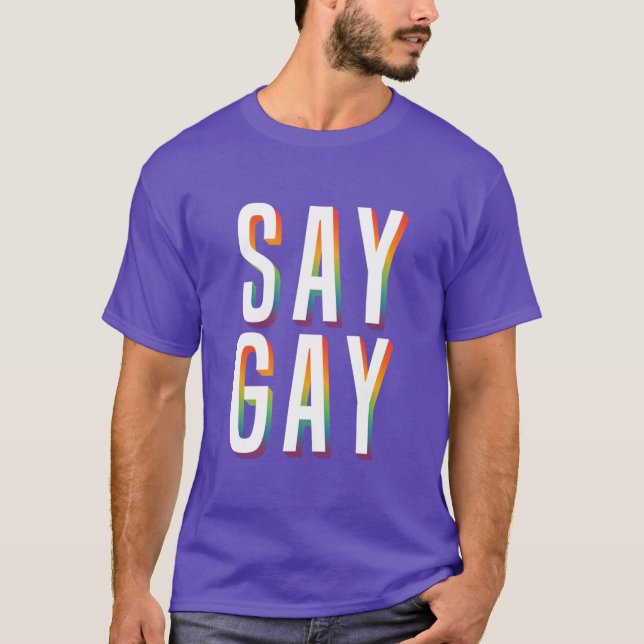 Say Gay FLA T - Shirt (Vorderseite)