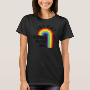 Say Gay Lgbt Protect Que Kids Lgbtq Prix Flag R T-Shirt