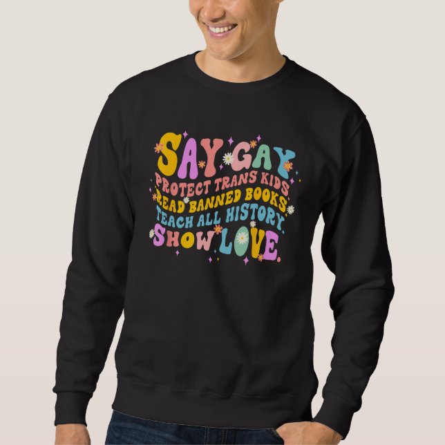 Say Gay Protect Trans Kids Read Banned Book Lesbia Sweatshirt (Vorderseite)