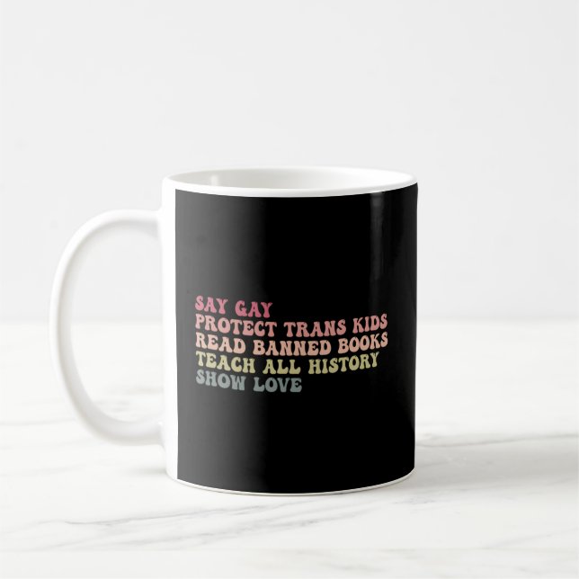 Say Gay Protect Trans Read Banned Books Teach Hit Kaffeetasse (Links)